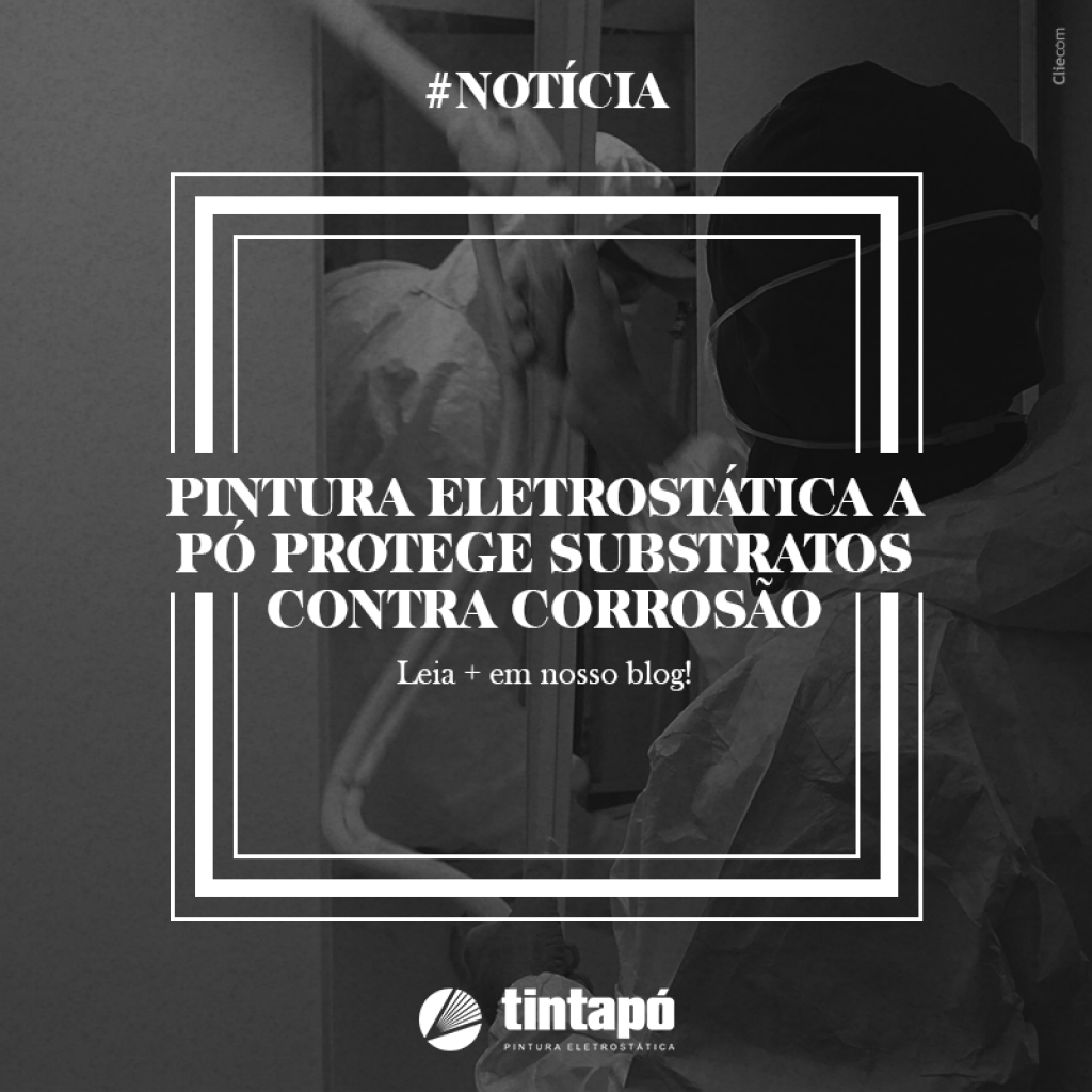 Pintura eletrostática a pó protege substratos contra corrosão