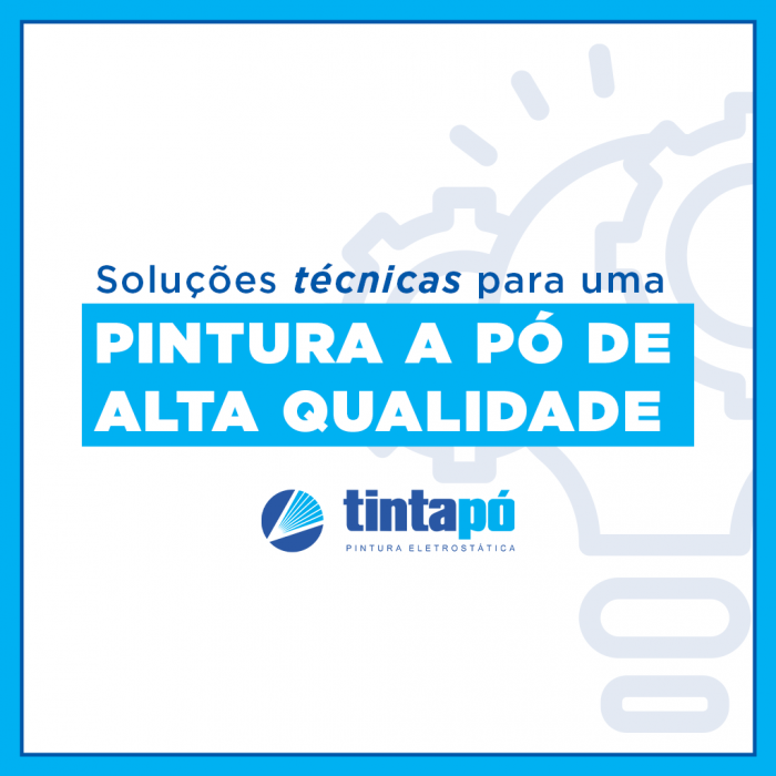 Soluções técnicas para uma pintura a pó de alta qualidade