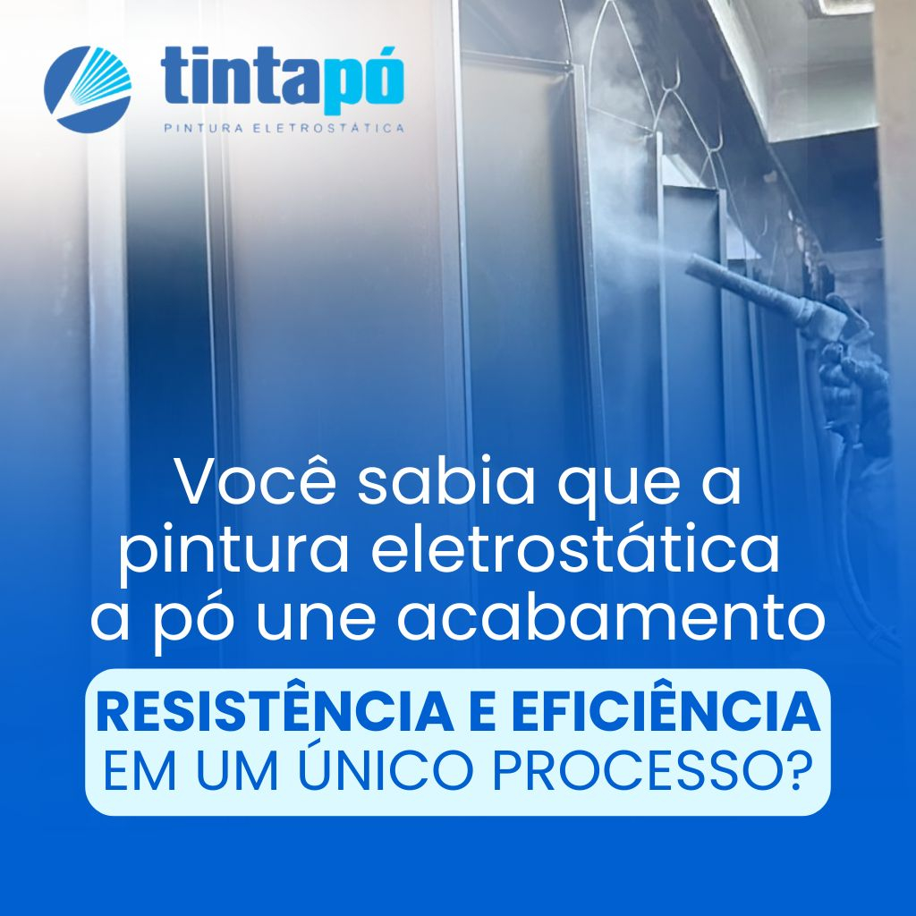 Você sabia que a pintura eletrostática a pó une acabamento, resistência e eficiência em um único processo?